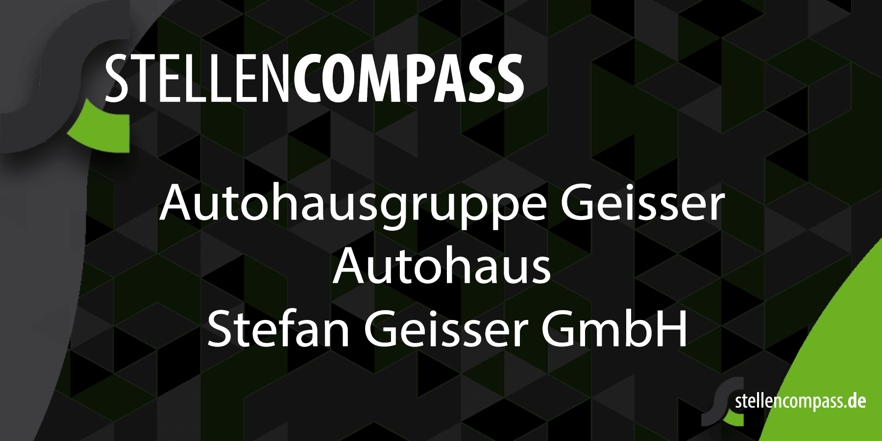 Autohausgruppe Geisser Autohaus Stefan Geisser GmbH | Stellencompass.de