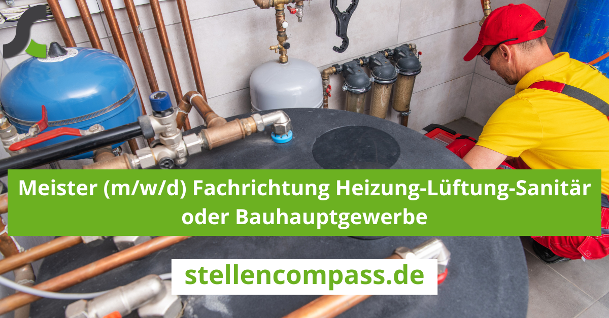  duallogic Stadt Celle Meister (m/w/d) der Fachrichtung Heizung-Lüftung-Sanitär oder Bauhauptgewerbe stellencompass.de